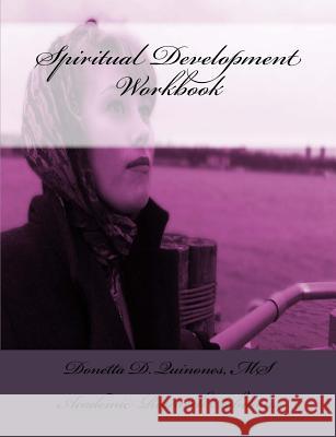 Spiritual Development Workbook Donetta D. Quinone 9781517308476 Createspace - książka