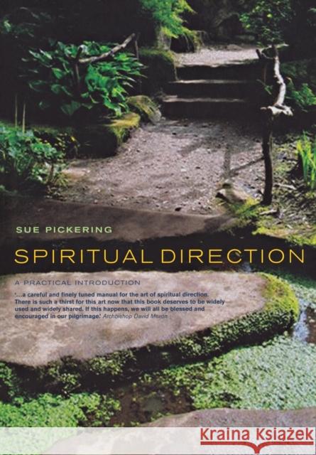 Spiritual Direction: A Practical Introduction Sue Pickering 9781853118852 Canterbury Press Norwich - książka