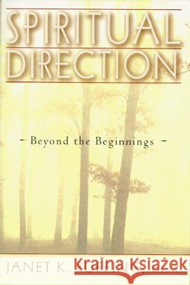 Spiritual Direction: Beyond the Beginnings Janet K. Ruffing 9780809139583 Paulist Press International,U.S. - książka