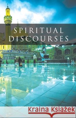 Spiritual Discourses Murtadha Mutahhari 9780961689704 Al-Burāq - książka