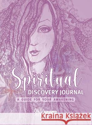 Spiritual Discovery Journal: Awaken your Heart and Soul with Meditation, Mediumship, Holistic Healing, Channeling, Ancestral Healing, Manifesting, Synk Media 9780648898658 Synk Media - książka