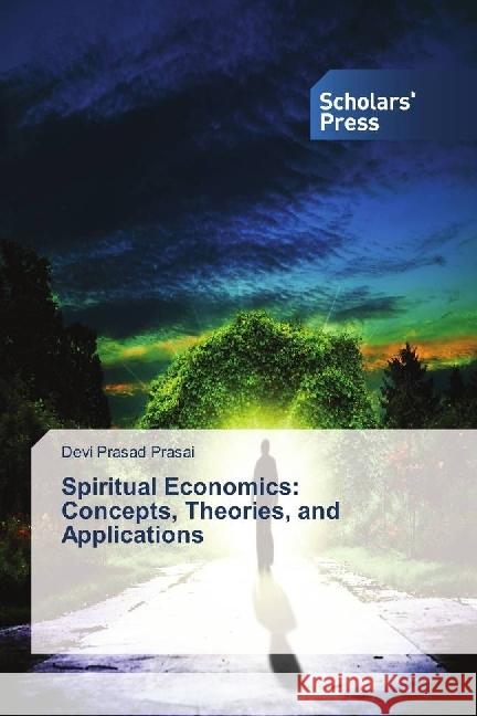 Spiritual Economics: Concepts, Theories, and Applications Prasai, Devi Prasad 9783659845574 Novas Edicioes Academicas - książka