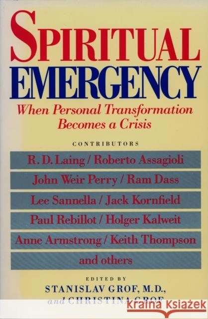 Spiritual Emergency: When Personal Transformation Becomes a Crisis  9780874775389 Tarcher/Putnam,US - książka