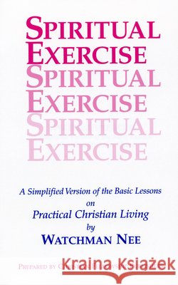 Spiritual Exercise Nee, Watchman 9780935008876 Christian Fellowship Publishers - książka