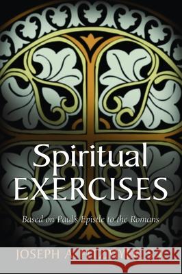 Spiritual Exercises Based on Paul's Epistle to the Romans Joseph A. Fitzmyer 9780802826732 Wm. B. Eerdmans Publishing Company - książka