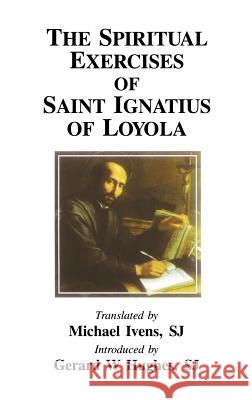 Spiritual Exercises of St. Iquatius Loyola Michael Ivens, Gerard Hughes 9780852444047 Gracewing - książka