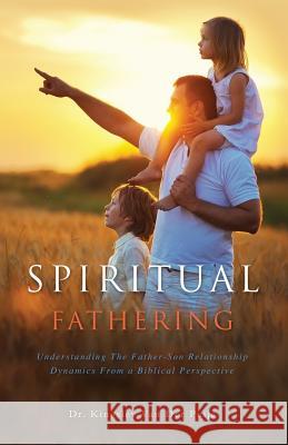 Spiritual Fathering Dr Kingsley Van Der Puije 9781498450577 Xulon Press - książka