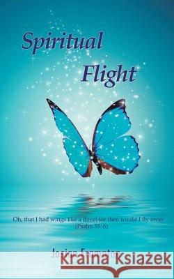 Spiritual Flight MS Josian Frampton 9781987467994 Createspace Independent Publishing Platform - książka