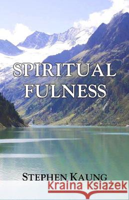 Spiritual Fulness Stephen Kaung 9781942521549 Christian Testimony Ministry - książka