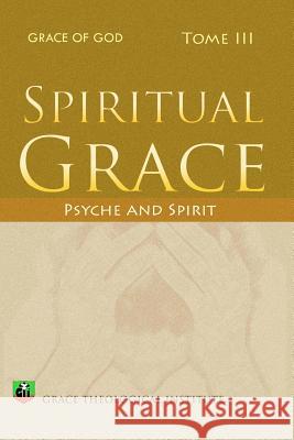 Spiritual Grace: Psyche and Spirit Abi Olowe 9781467981040 Createspace - książka