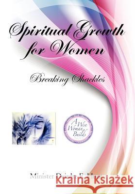 Spiritual Growth for Woman Minister Deidre Hunt 9781477112724 Xlibris Corporation - książka