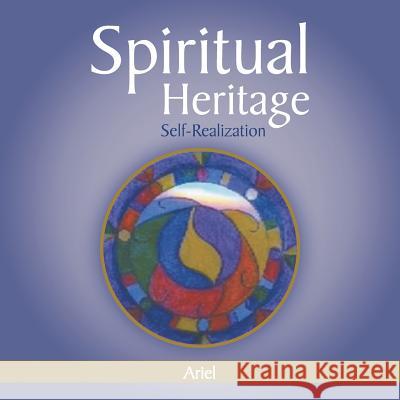 Spiritual Heritage: Self-Realization Ariel 9781452570150 Balboa Press - książka