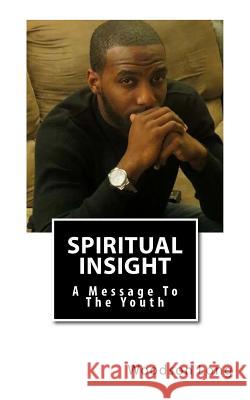 Spiritual Insight: A Message To The Youth Woodson Long 9781500191931 Createspace Independent Publishing Platform - książka