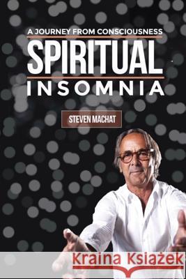 Spiritual Insomnia Steven Machat 9781684541034 McNae, Marlin and MacKenzie - książka
