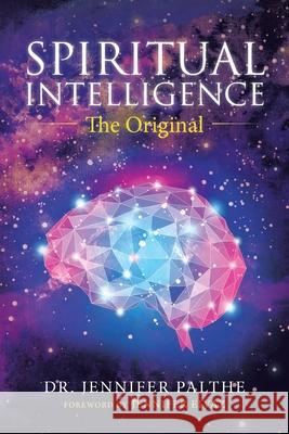 Spiritual Intelligence: The Original Jennifer Palthe Jennifer Eivaz 9781664224988 WestBow Press - książka