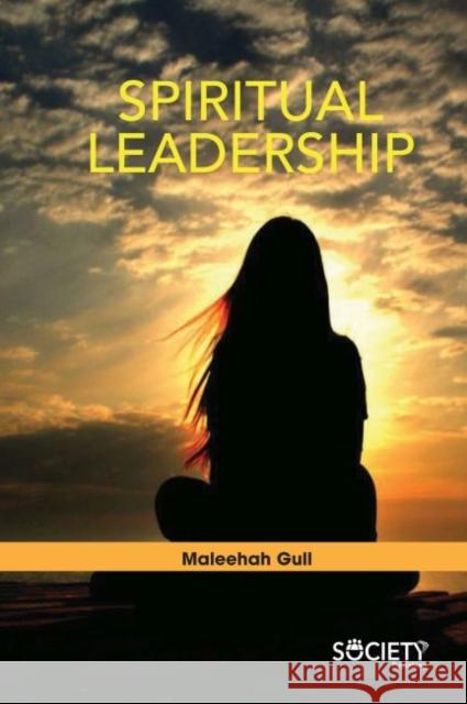 Spiritual Leadership Maleehah Gull 9781773613369 Society Publishing - książka