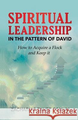 Spiritual Leadership in The Pattern of David Zacharias Tanee Fomum   9798215419182 Books4revival - książka
