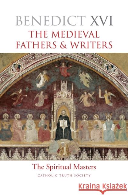 Spiritual Masters: Medieval Fathers and Writers  9781860827235 Catholic Truth Society - książka