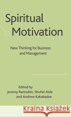 Spiritual Motivation: New Thinking for Business and Management Kakabadse, N. 9780230542914 Palgrave MacMillan - książka