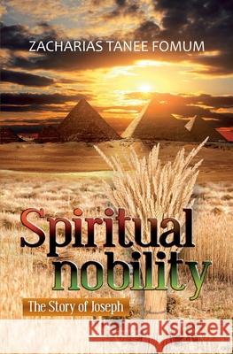 Spiritual Nobility: The Story of Joseph Zacharias Tanee Fomum 9781543117127 Createspace Independent Publishing Platform - książka