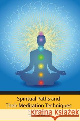 Spiritual Paths and Their Meditation Techniques Nan Huai-Chin William Bodri 9781452869360 Createspace - książka