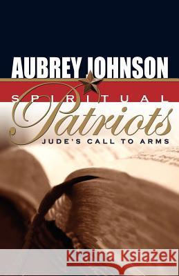 Spiritual Patriots A. Johnson 9780892255580 Gospel Advocate Company - książka