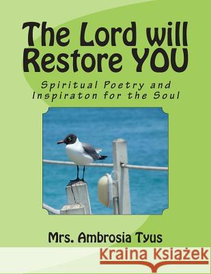 Spiritual Poetry & Inspiration for the Soul: My Spiritual Testimonies and Triumphs Mrs Ambrosia Tyus 9781494986377 Createspace - książka