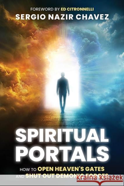 Spiritual Portals Sergio Nazir Chavez 9781636414751 Charisma House - książka