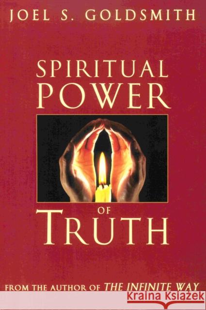 Spiritual Power of Truth Joel S. Goldsmith 9780875167138 DeVorss & Company - książka