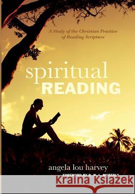 Spiritual Reading Angela Lou Harvey, R W L Moberly (University of Durham) 9781498209786 Cascade Books - książka