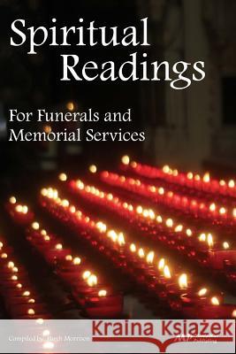 Spiritual Readings for Funerals and Memorial Services Hugh Morrison 9781503379329 Createspace - książka