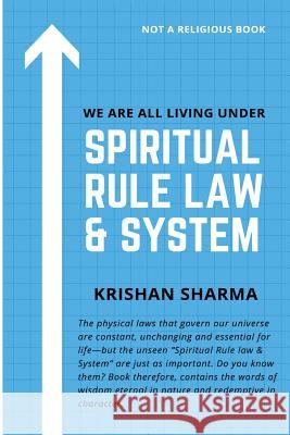 Spiritual Rule Law & System Krishan Kumar Sharma 9781987718959 Createspace Independent Publishing Platform - książka