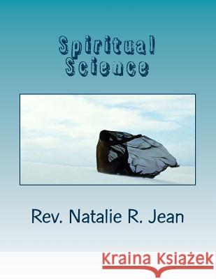 Spiritual Science Rev Natalie R. Jean Erline Germain 9780615947273 Infinite Elevation Publishing - książka