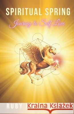 Spiritual Spring: Journey to Self-Love Ruby Rose Taylor 9780648683551 Thorpe and Bowker - książka