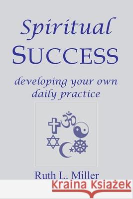 Spiritual Success Ruth L Miller 9781936902415 Spiritbooks - książka
