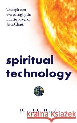 Spiritual Technology Peter John Brooks 9781968804077 Fivestone New Media - książka