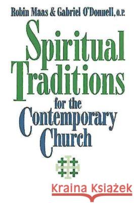 Spiritual Traditions for the Contemporary Church Gabriel Odonnell Robin Maas 9780687392339 Abingdon Press - książka