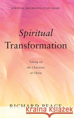 Spiritual Transformation Emeritus Professor of Russian Richard Peace (Bristol University) 9781498231589 Wipf & Stock Publishers - książka