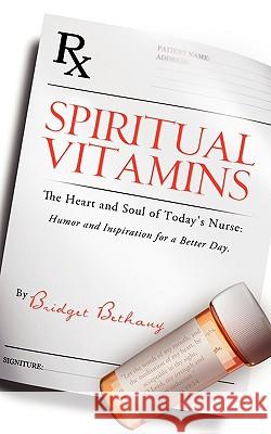 Spiritual Vitamins Bridget Bethany 9781615793402 Xulon Press - książka