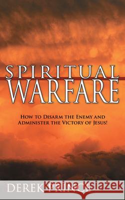 Spiritual Warfare Derek Prince 9780883686706 Whitaker House - książka