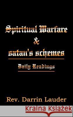 Spiritual Warfare and satan's schemes: Daily Readings Lauder, Darrin 9781425963033 Authorhouse - książka