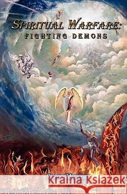 Spiritual Warfare: Fighting Demons Scott Meade 9781453849408 Createspace - książka