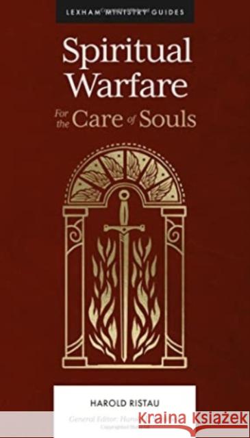 Spiritual Warfare: For the Care of Souls Harold Ristau Harold L. Senkbeil 9781683596219 Lexham Press - książka