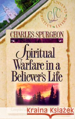 Spiritual Warfare in a Believer's Life Charles Haddon Spurgeon Robert Hall Lance Wubbels 9781883002022 YWAM Publishing - książka