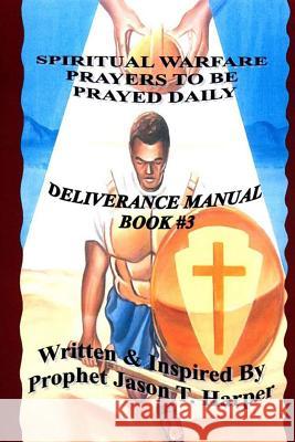 Spiritual Warfare Prayers to Be Prayed Every Day Jason T. Harper Kathy Hollis Danaya Harper 9781467565585 Walking Through the Door - książka