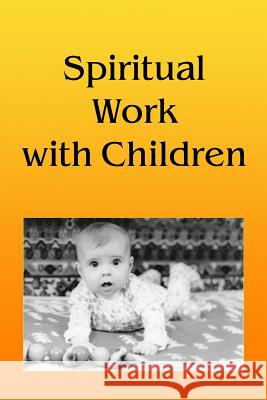 Spiritual Work With Children Antonov, Vladimir 9781434893949 Createspace - książka