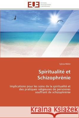 Spiritualité Et Schizophrénie Mohr-S 9783841783561 Editions Universitaires Europeennes - książka