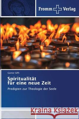 Spiritualität für eine neue Zeit Günter Sifft 9786138374374 Fromm Verlag - książka
