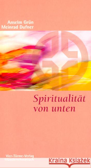 Spiritualität von unten Grün, Anselm Dufner, Meinrad  9783878684992 Vier Türme - książka