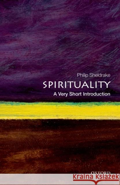 Spirituality: A Very Short Introduction Philip Sheldrake 9780199588756 Oxford University Press - książka